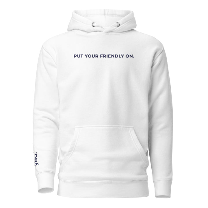 Put Your Friendly On Slim Fit Statement Hoodie